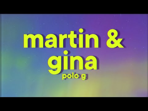 Polo G - Martin & Gina [Lyrics]