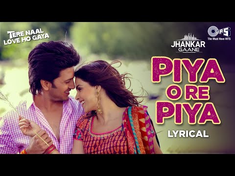 Piya O Re Piya - Lyrical (Jhankar) | Atif Aslam | Shreya Ghoshal | Riteish Deshmukh, Genelia