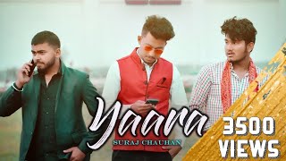 Yaara - Suraj Chauhan | Latest Hindi Song 2020 | vishen creation presents