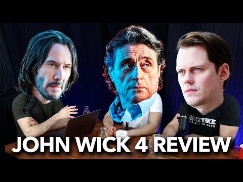 John Wick: Chapter 4 Was Awesome, Except... | OneTake Podcast