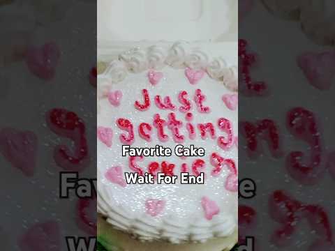 Favorite Cake|Wait For End|#shortsfeed #shortsvideo #vairalshort #ytshorts #ytvairal