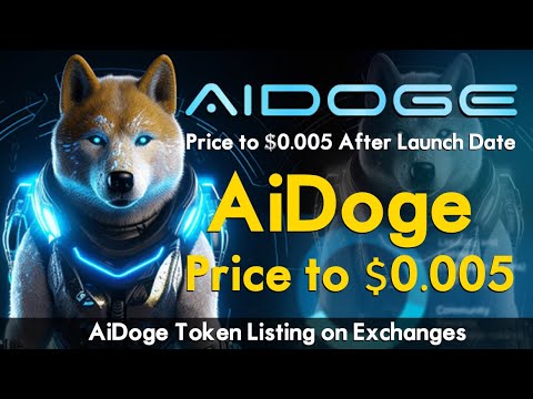 AiDoge Price to $0.005 After Launch Date...? | AiDoge Token Listing on Exchanges | AiDoge News Today