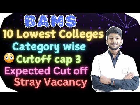 BAMS Category Wise EXPECTED CUTOFF Stary vacancy 10 LOWEST college