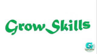 GrowSkills First Intro