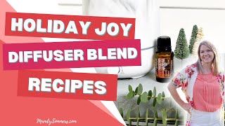 Holiday Joy Diffuser Blend Recipes