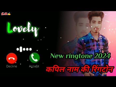 Romantic Ringtone 💞 Love Ringtone Hindi Ringtone Love Story Ringtone 2024 Mp3 kapil name ki Ringtone