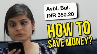 When You Don't Know How To Save Money | Ft. Srishti | BuzzFeed India