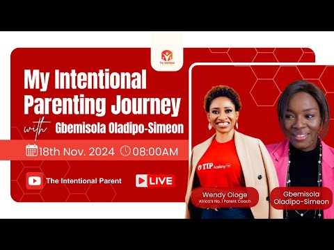 My Intentional Parenting Journey with Gbemisola Oladipo-Simeon