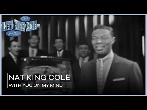 Nat King Cole Performs With You On My Mind | The Nat King Cole Show