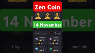 Zen Coin Daily Combo 14 November | ZEN Coin today Combo Card | Zen coin airdrop | #zencoin