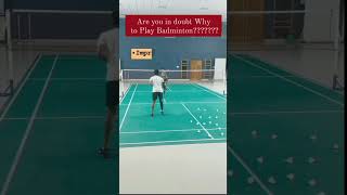 Are you in doubt Why to Play Badminton??#youtubeshorts #badminton #viral #trending #trendingshorts