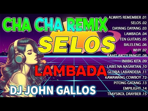 #viral  NONSTOP CHA CHA REMIX 2024🔥 [ NEW SELOS MUSIC ]  REMIX - NONSTOP CHA CHA REMIX VIRAL 2024