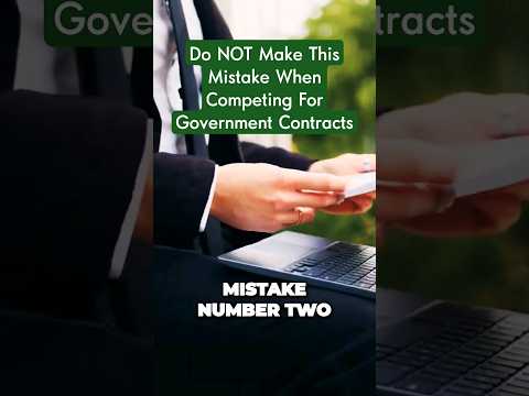 Government Contracts: AVOID THIS MISTAKE - 2 #governmentcontracts #smallbusiness #business