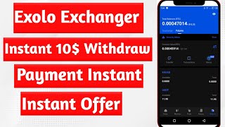 Exolo Exchanger Instant 10$ Instant Payment Binance New Instant Crypto Loot #Instantloot