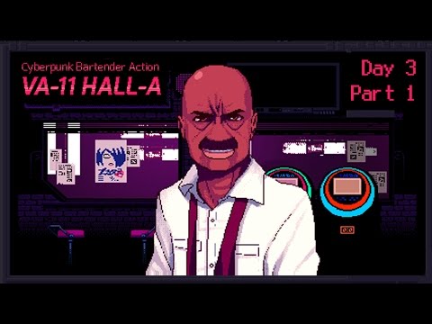 VA-11 Hall-A: Cyberpunk Bartender Action - Day 3, Part 1