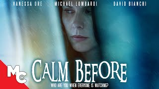 Calm Before | Full Movie | Psychological Thriller | Darby Camp | Michael Lombardi