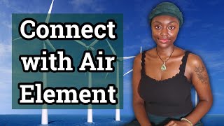 5 Practical Ways to Connect with Air Element