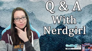 Q&A With Nerdgirl!