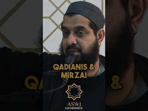 Qadianis & Mirzai | Imam Muhammad Adil Shahzad