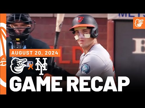 Orioles vs. Mets Game Recap (8/20/24) | MLB Highlights | Baltimore Orioles