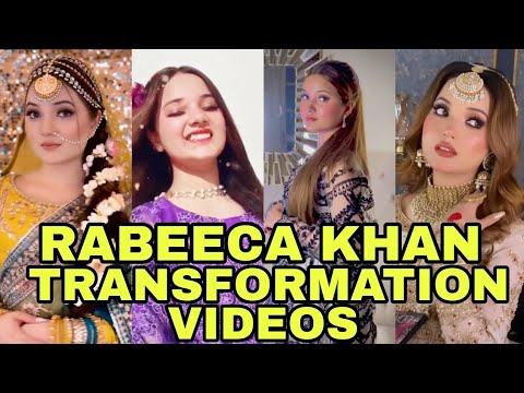 Rabeeca khan transformation videos||rabeecak|rabeeca khan #rabeecakhan #rabesain #hussaintareen #rk