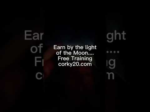 Earn by the light of the Moon