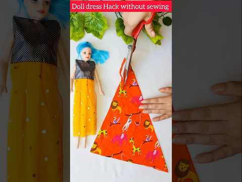 Doll dress Hack #shorts #short #youtubeshorts #trending #viralvideo #diy #tipsandtricks