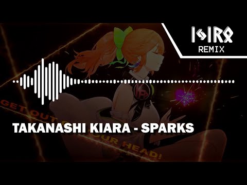 Takanashi Kiara - SPARKS (Ijir0 Remix) | #holo_remix