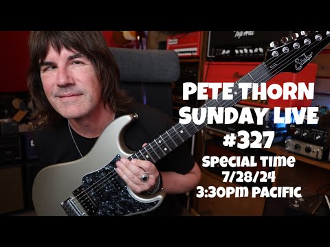 PETE THORN SUNDAY LIVE #327