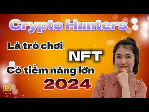 Review dự án Crypto hunters một trò chơi NFT độc đáo