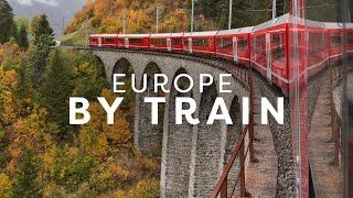 EUROPE BY TRAIN | The Five Best Itineraries