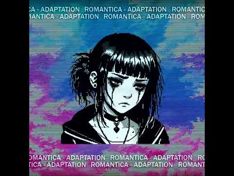 ROMANTICA "ADAPTATION"