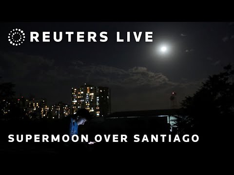 LIVE: Supermoon over Santiago