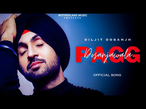 Pagg - Diljit Dosanjh (Official Video) Drive Thru EP | Diljit Dosanjh New Song