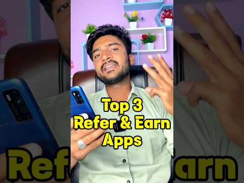 Top 3 Refer And Earn Apps - Refer And Earn App Without Kyc - Refer And Earn App #shorts