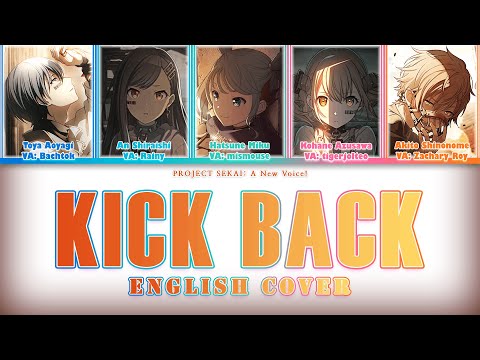 KICKBACK -【Project Sekai: A New Voice!】ENGLISH COVER