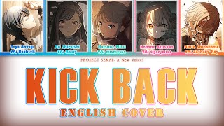 KICKBACK -【Project Sekai: A New Voice!】ENGLISH COVER