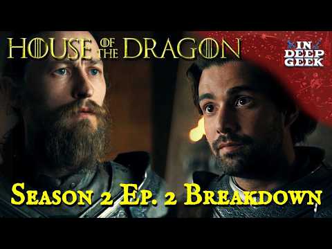 House of the Dragon S2 Episode 2 breakdown