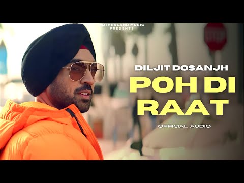 Diljit Dosanjh - Poh Di Raat (Official Video) | Diljit Dosanjh New Punjabi Song 2023