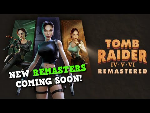 Tomb Raider IV-VI Remastered Announced!