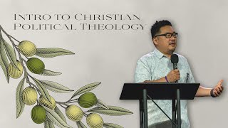 Intro to Christian Political Theology // Tom Kang // NewStory Church