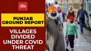 Punjab Covid Crisis| Poor Medical Care To Combat Covid-19 Crisis | Border Village Report