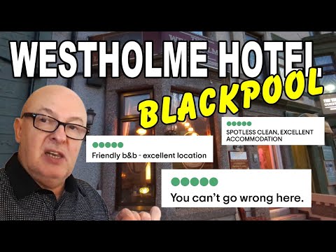 WESTLHOLME HOTEL BLACKPOOL Tripadvisor Scores 5/5 EXCELLENT