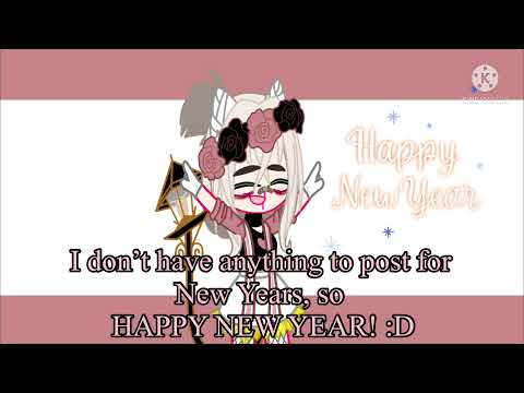 I didn’t know what to post for New Years, so HAPPY NEW YEAR :D