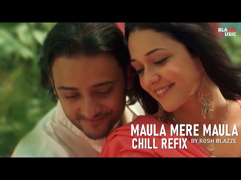 Maula Mere Maula (Chill Refix) By Rosh Blazze | Anwar (2007) | Latest Bollywood Remix (2022)