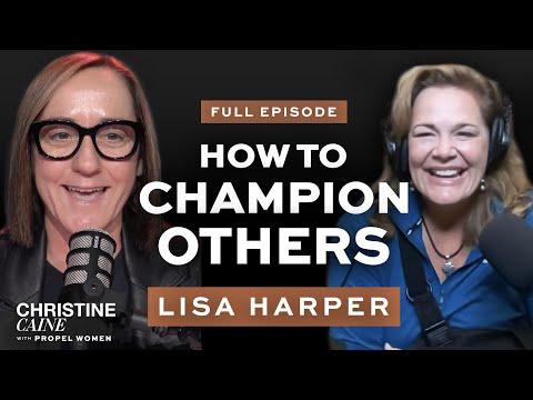 Christine Caine | How To Champion Others | Lisa Harper