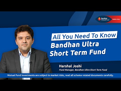 All You Need To Know | Bandhan Ultra Short-Term Fund | October 2024