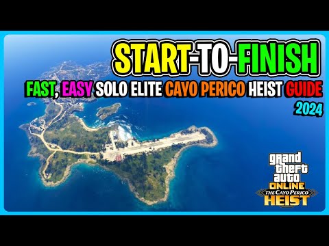 *2024 Start-To-Finish EASY SOLO ELITE Cayo Perico Heist GUIDE! - (all setups & finale) GTA 5 Online