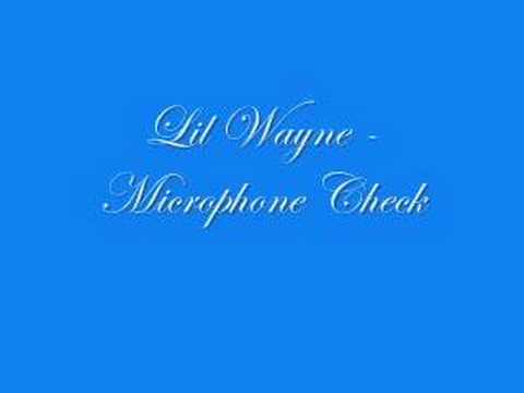 Lil Wayne - Microphone Check