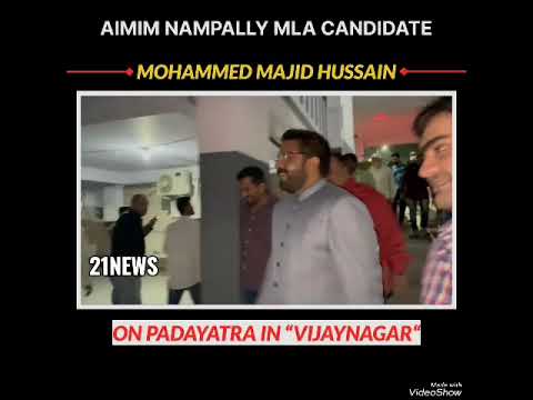 Hyderabad Nampally Aimim Candidate Majeed Hussain Paidel Doura.....